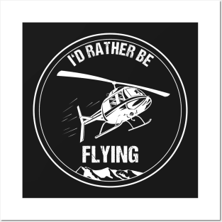 Retro Helicopter Pilot Shirt I'd Rather be Flying Christmas Gift Posters and Art